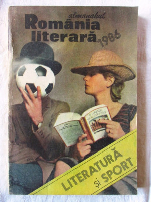 ALMANAHUL ROMANIA LITERARA 1986. Literatura si Sport. Carte noua foto