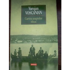Cartea soaptelor. Album - Varujan Vosganian