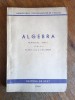 Algebra, manual unic pentru Cl. a X -a si a XI- a 1948 / R2P2S, Alta editura