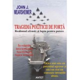 Tragedia politicii de forta - John J. Mearsheimer - Stiinte Politice