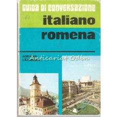 Guida Di Conversazione Italiano-Romena - Adriana Lazarescu