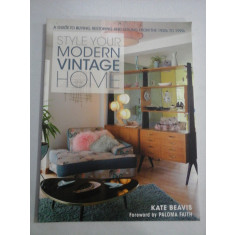 STYLE YOUR MODERN VINTAGE HOME - Kate Beavis