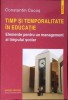 Timp si Temporalitate in Educatie - Constantin Cucos - Editura Polirom - Pedagogie, Stiintele Educatiei - Carte Stare Buna