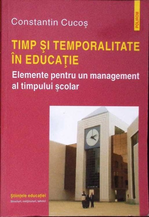 TIMP SI TEMPORALITATE IN EDUCATIE-CONSTANTIN CUCOS-280272
