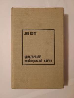 Jan Kott - Shakespeare, contemporanul nostru (1969) foto