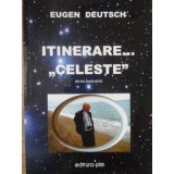 ITINERARE... CELESTE. LIRICA FANTEZISTA-EUGEN DEUTSCH-234908