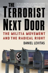 The Terrorist Next Door: The Militia Movement and the Radical Right foto