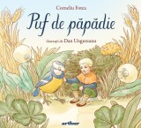 Puf de papadie - Corneliu Fotea, Dan Ungureanu - Arthur