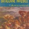 Batalioane invizibile. Asteroidul