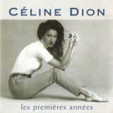 CD C&eacute;line Dion &lrm;&ndash; Les Premi&egrave;res Ann&eacute;es, original, Pop