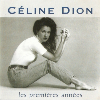 CD C&amp;eacute;line Dion &amp;lrm;&amp;ndash; Les Premi&amp;egrave;res Ann&amp;eacute;es, original foto