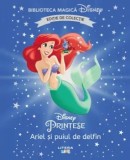 Cumpara ieftin Ariel si puiul de delfin. Disney Printese. Editie de colectie/***