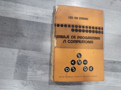 Limbaje de programare si compilatoare de Luca-Dan Serbanati foto