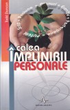 Todd Duncan - Calea implinirii personale. Descopera si obtine ceea ce-ti