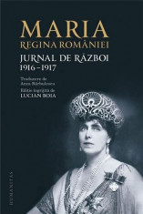 Jurnal de razboi - 1916-1917 | Maria - Regina Romaniei foto
