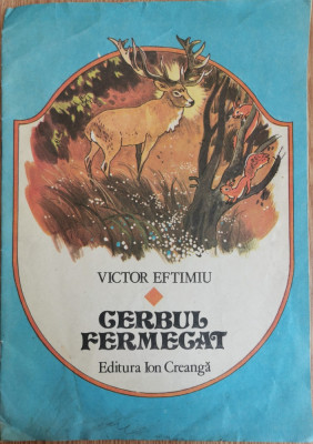 Cerbul fermecat - Victor Eftimiu foto