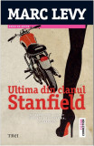 Ultima din clanul Stanfield | Marc Levy, 2019, Trei