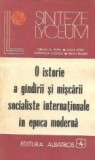 O istorie a gindirii si miscarii socialiste internationale in epoca moderna