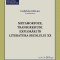 Metamorfoze, transgresiuni. Explorari in literatura secolului XX &ndash; Gabriela Glavan (coord.)