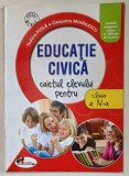 EDUCATIE CIVICA , CAIETUL ELEVULUI PENTRU CLASA A IV-A de TUDOR PITILA si CLEOPATRA MIHAILESCU , 2016