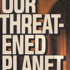 Goodavage, J. F. - OUR THREATENED PLANET, ed. Pocket Books, New York, 1980