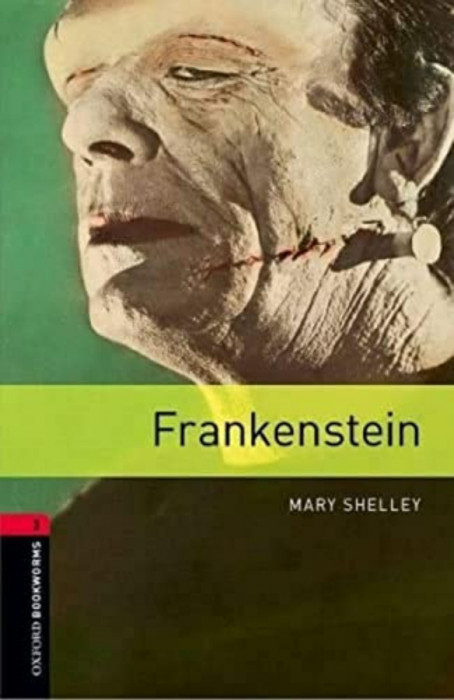 Frankenstein - Oxford Bookworms 3. - Mary Shelley