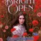 Into the Bright Open: A Secret Garden Remix