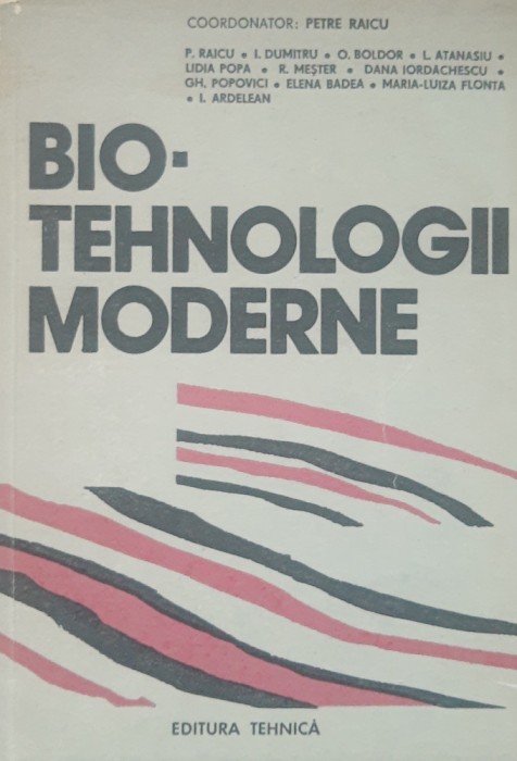 BIOTEHNOLOGII MODERNE - PETRE RAICU SI COLAB.