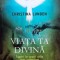 Viata ta divina. Ingerii iti arata calea spre ascensiune - 2012 - Christina Lunden (V131)