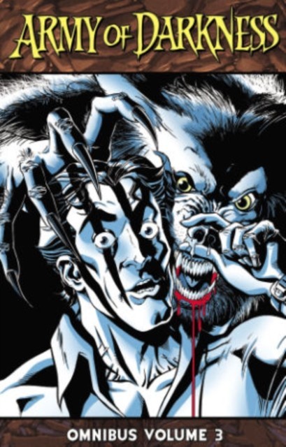 Army of Darkness Omnibus, Volume 3