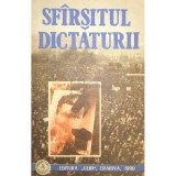Ioan Scurtu - Sfarsitul dictaturii (Editia: 1990)