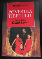 Thomas Laird - Povestea Tibetului. Convorbiri cu Dalai Lama foto