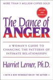 The Dance of Anger: A Woman&#039;s Guide to Changing the Patterns of Intimate Relationships