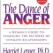 The Dance of Anger: A Woman&#039;s Guide to Changing the Patterns of Intimate Relationships