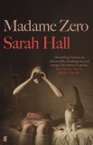 Madame Zero | Sarah Hall, 2019