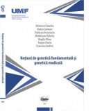 Notiuni de genetica fundamentala si genetica medicala - Claudia Banescu, Carmen Duicu, Anamaria Todoran