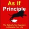 The as If Principle: The Radically New Approach to Changing Your Life