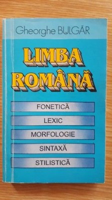 Limba romana- Gheorghe Bulgar foto
