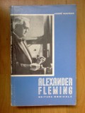 e4 ALEXANDER FLEMING - ANDRE MAUROIS