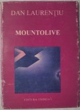 DAN LAURENTIU - MOUNTOLIVE (VERSURI, editia princeps - 1994) [fara fila de titlu]