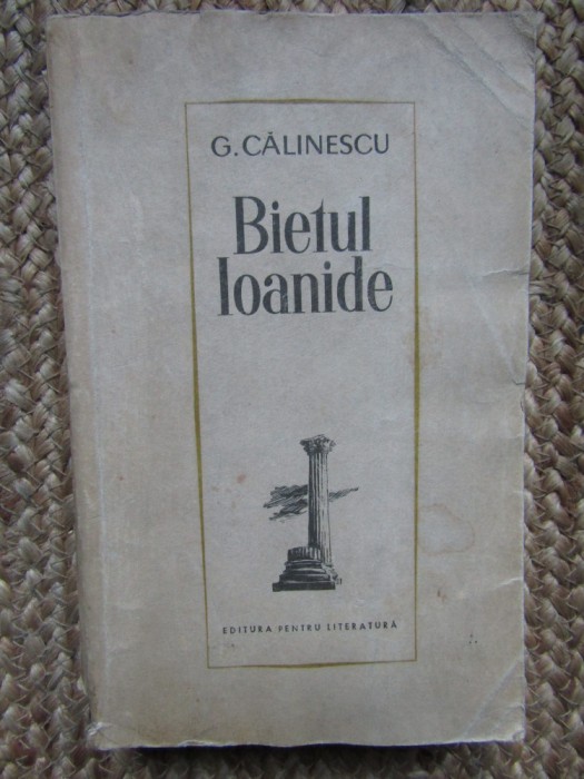 BIETUL IOANIDE-GEORGE CALINESCU