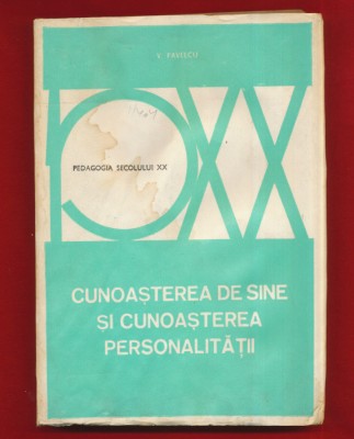 Vasile Pavelcu &amp;quot;Cunoasterea de sine si cunoasterea personalitatii&amp;quot; 1982 foto