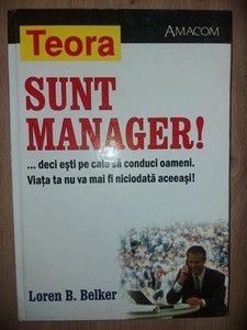 Sunt manager! - Loren B. Belker