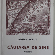 CAUTAREA DE SINE , VERSURI de ADRIAN MORUZI , 2015