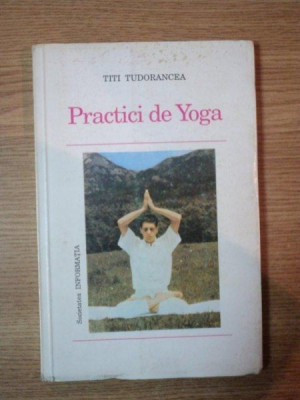 PRACTICI DE YOGA de TITI TUDORANCEA 1993 foto