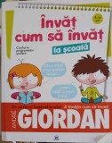 INVAT CUM SA INVAT LA SCOALA (8-12 ANI)-ANDRE GIORDAN, SONIA WARNIER-246286
