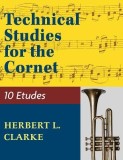 Technical Studies for the Cornet: (english, German and French Edition)