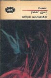 Peer Gynt. Stalpii societatii - Henrik Ibsen