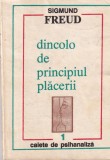 Sigmund Freud - Dincolo de principiul placerii, Psihanaliza, Romana, Brosata, Stare Buna