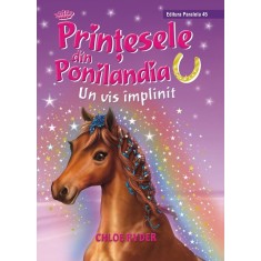 Prinţesele din Ponilandia. Un vis &icirc;mplinit (ediție cartonată)